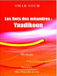 Les rets des méandres : Yaadikoon