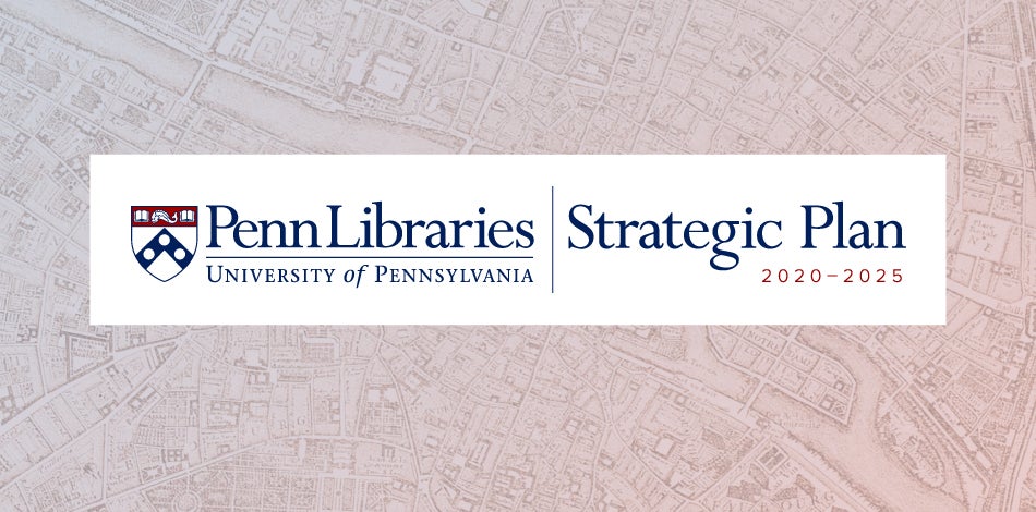 Image of Penn-Libraries-Strategic-Plan-News-Article.jpg